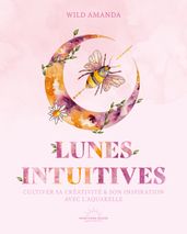 Lunes intuitives - Cultiver sa créativité & son inspiration avec l aquarelle