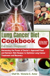 Lung Cancer Diet Cookbook For Newly Diagnosed