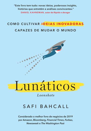 Lunáticos - Loonshots - Safi Bahcall