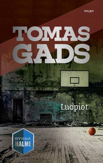 Luopiot - Tomas Gads - Sanna-Reeta Meilahti