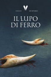 Il Lupo di Ferro (La Trilogia dei Vardari #1)