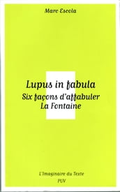 Lupus in fabula - Six façons d