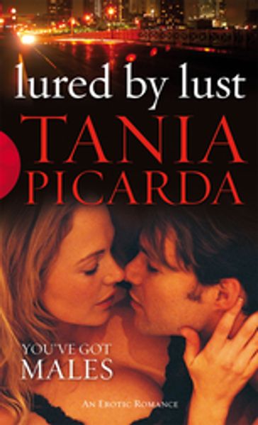 Lured By Lust - Tania Picarda