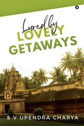 Lured by Lovely Getaways