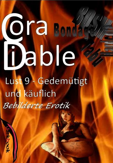 Lust 9 - Gedemütigt und käuflich - Cora Diable