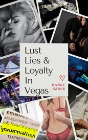Lust, Lies, and Loyalty in Vegas