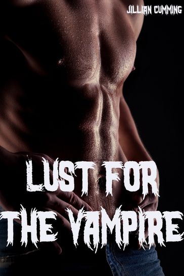 Lust for the Vampire (Monster Sex) - Jillian Cumming
