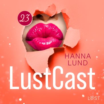 LustCast: Fontänorgasm - Hanna Lund