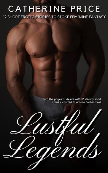 Lustful Legends - Catherine Price