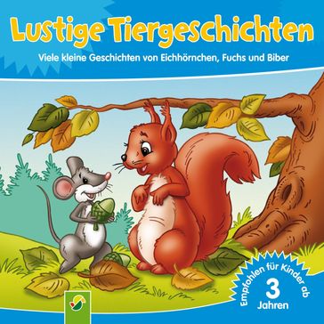 Lustige Tiergeschichten - Claudia Bartz - Ursula Muhr - Erika Scheuering