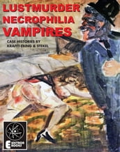 Lustmurder, Necrophilia, Vampires