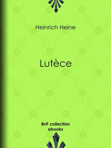 Lutèce - Heinrich Heine