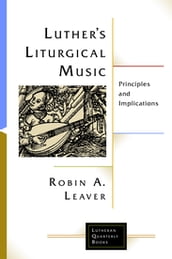Luther s Liturgical Music