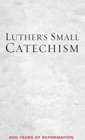 Luther s Small Catechism