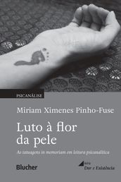 Luto à flor da pele