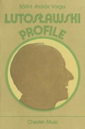 Lutosawski Profile