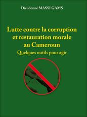 Lutte contre la corruption et la restauration morale du Cameroun