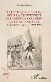 Lutte de Vincent Ogé pour la citoyenneté des 