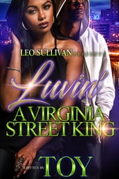Luvin  a Virginia Street King