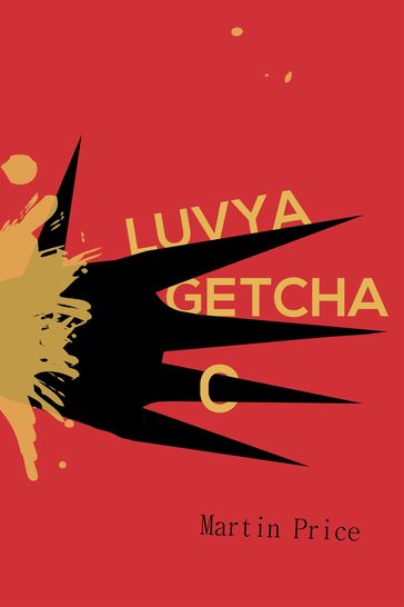 Luvya Getcha - Martin Price