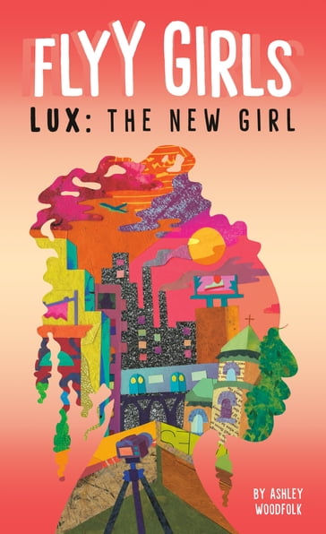 Lux: The New Girl #1 - Ashley Woodfolk