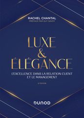 Luxe et Elégance - 2e éd.