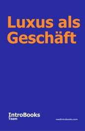 Luxus als Geschäft