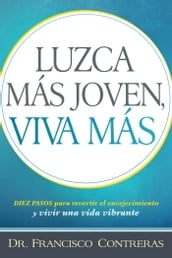 Luzca más joven, viva más / Look Younger, Live Longer