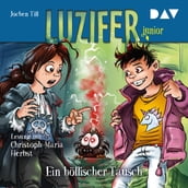 Luzifer junior, Teil 5: Ein höllischer Tausch (Gekürzt)