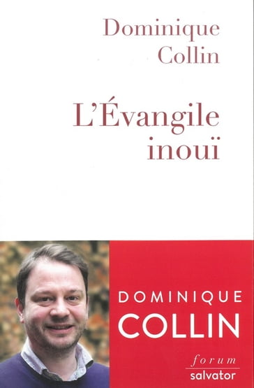 LÉvangile inouï - Dominique Collin