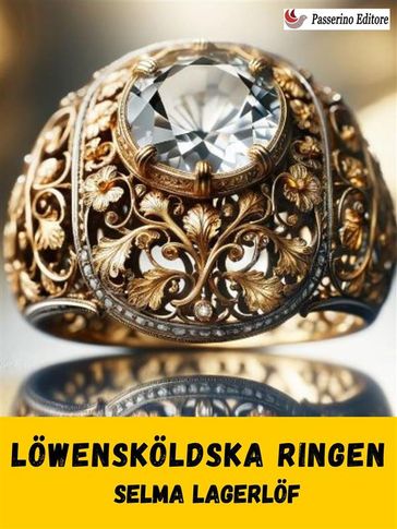 Löwensköldska ringen - Selma Lagerlof