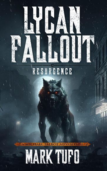 Lycan Fallout 6: Resurgence - Mark Tufo