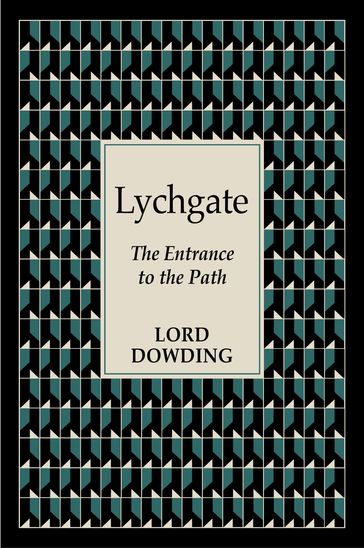 Lychgate: The Entrance to the Path - Lord Dowding