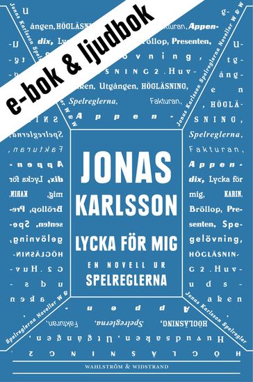 Lycka för mig (e-bok + ljudbok): En novell ur Spelreglerna - Jonas Karlsson - Lotta Kuhlhorn