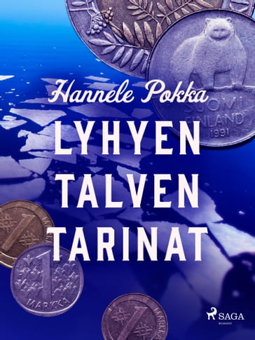 Lyhyen talven tarinat - Hannele Pokka