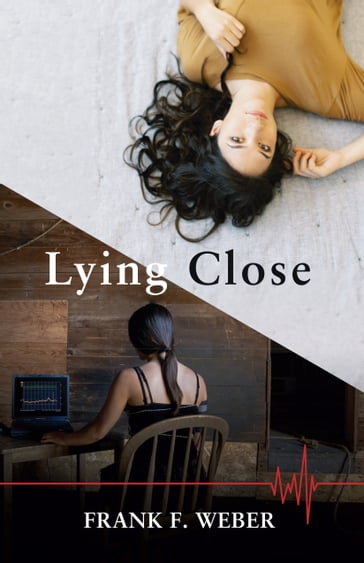Lying Close - Frank F. Weber