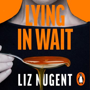 Lying in Wait - Liz Nugent