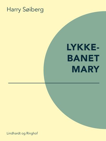 Lykkebarnet Mary - Harry Søiberg