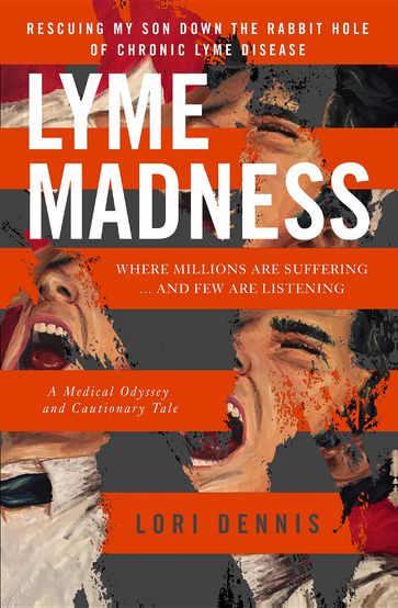Lyme Madness - Lori Dennis