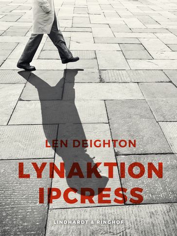 Lynaktion Ipcress - Len Deighton