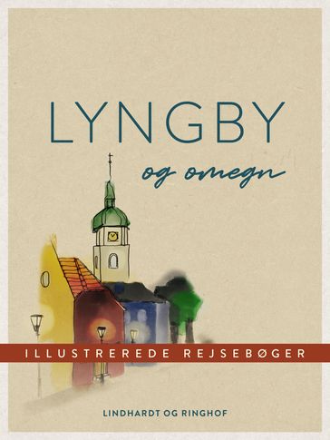 Lyngby og omegn - Diverse forfattere
