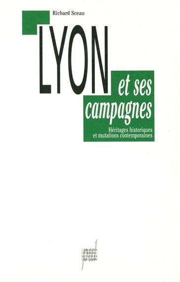 Lyon et ses campagnes - Richard Sceau