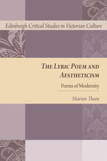Lyric Poem and Aestheticism - Marion Thain