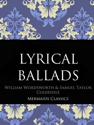 Lyrical Ballads - Samuel Taylor Coleridge - William Wordsworth