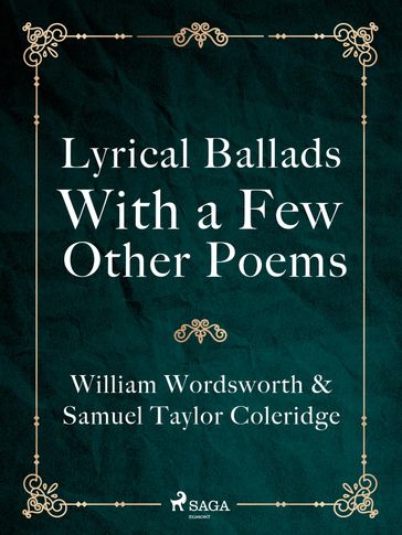 Lyrical Ballads, With a Few Other Poems - Samuel Taylor Coleridge - William Wordsworth