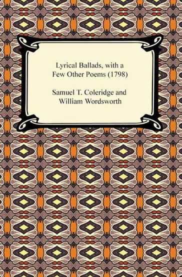 Lyrical Ballads, with a Few Other Poems (1798) - Tony Williams - Samuel Taylor Wordsworth - Coleridge