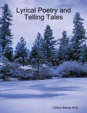 Lyrical Poetry and Telling Tales
