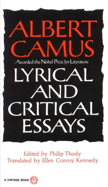 Lyrical and Critical Essays - Camus Albert