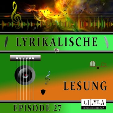 Lyrikalische Lesung Episode 27 - Friedrich Frieden - Annette von Droste-Hulshoff