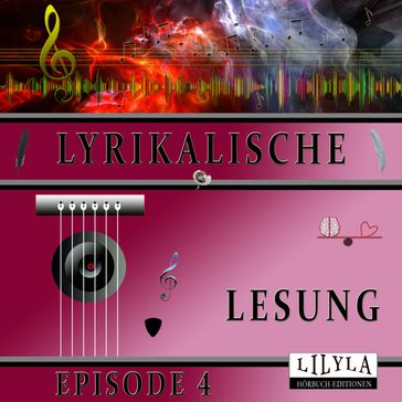 Lyrikalische Lesung Episode 4 - Friedrich Frieden - AA.VV. Artisti Vari